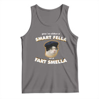Funny Cat Farts Meme Tank Top You're Either A Smart Fella Or A Fart Smella - Wonder Print Shop