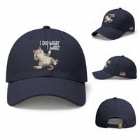 Funny Cat Baseball Cap I Do What I Want
