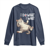 Funny Cat Long Sleeve Shirt I Do What I Want - Wonder Print Shop