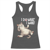 Funny Cat Racerback Tank Top I Do What I Want - Wonder Print Shop
