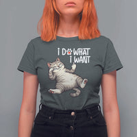 Funny Cat T Shirt For Women I Do What I Want - Wonder Print Shop