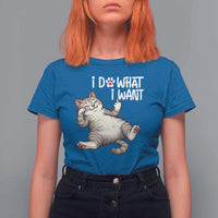 Funny Cat T Shirt For Women I Do What I Want - Wonder Print Shop