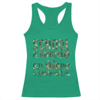 School Is Important But Hunting Is Importanter Racerback Tank Top Hunter Life Joke - Wonder Print Shop