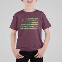 Hunter Life Joke T Shirt For Kid Hunting Makes Me Feel Less Murdery - Wonder Print Shop