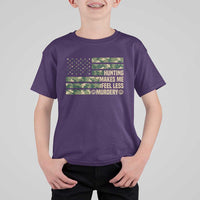 Hunter Life Joke T Shirt For Kid Hunting Makes Me Feel Less Murdery - Wonder Print Shop