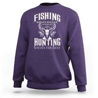 Hunter Fishermen Gifts Sweatshirt Fishing Solves Half Hunting Solves The Rest - Wonder Print Shop