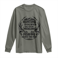 Hunter Fishermen Gifts Long Sleeve Shirt Fishing And Hunting Solve My Problems - Wonder Print Shop