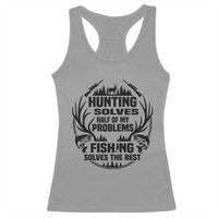 Hunter Fishermen Gifts Racerback Tank Top Fishing And Hunting Solve My Problems - Wonder Print Shop