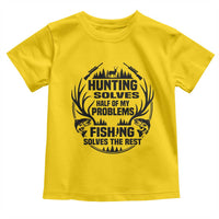 Hunter Fishermen Gifts Toddler T Shirt Fishing And Hunting Solve My Problems - Wonder Print Shop