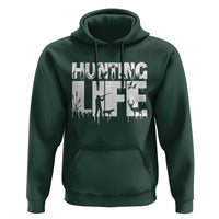 Hunting Life Hoodie Funny Hunter Gift - Wonder Print Shop
