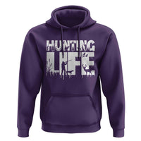 Hunting Life Hoodie Funny Hunter Gift - Wonder Print Shop