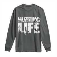 Hunting Life Long Sleeve Shirt Funny Hunter Gift - Wonder Print Shop