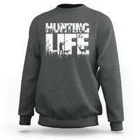 Hunting Life Sweatshirt Funny Hunter Gift - Wonder Print Shop