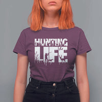 Hunting Life T Shirt For Women Funny Hunter Gift - Wonder Print Shop