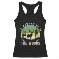 Hunting Season Racerback Tank Top I Would Rather Be In The Woods - Wonder Print Shop