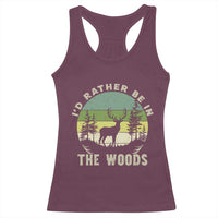 Hunting Season Racerback Tank Top I Would Rather Be In The Woods - Wonder Print Shop
