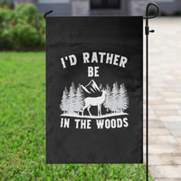 I Would Rather Be In The Woods Garden Flag Deer Hunter Gift - Wonder Print Shop