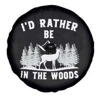 I Would Rather Be In The Woods Spare Tire Cover Deer Hunter Gift - Wonder Print Shop