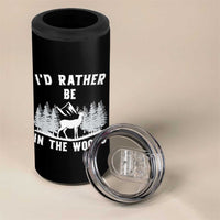 I Would Rather Be In The Woods 4 in 1 Can Cooler Tumbler Deer Hunter Gift