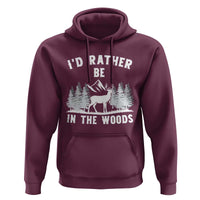 I Would Rather Be In The Woods Hoodie Deer Hunter Gift - Wonder Print Shop