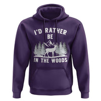 I Would Rather Be In The Woods Hoodie Deer Hunter Gift - Wonder Print Shop