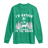 I Would Rather Be In The Woods Long Sleeve Shirt Deer Hunter Gift - Wonder Print Shop