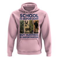 School Is Important But Hunting Is Importanter Hoodie Retro Deer Hunting Gift - Wonder Print Shop