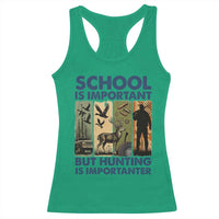 School Is Important But Hunting Is Importanter Racerback Tank Top Retro Deer Hunting Gift - Wonder Print Shop