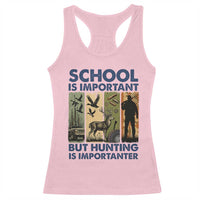 School Is Important But Hunting Is Importanter Racerback Tank Top Retro Deer Hunting Gift - Wonder Print Shop
