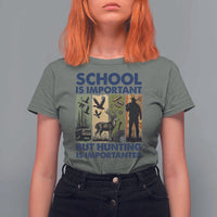 School Is Important But Hunting Is Importanter T Shirt For Women Retro Deer Hunting Gift - Wonder Print Shop