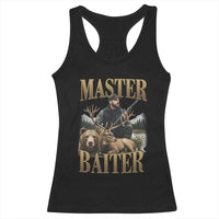 Hunting Lovers Dad Gift Racerback Tank Top Master Baiter - Wonder Print Shop