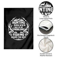 Fishing Hunting Solve Problems Garden Flag Gift Idea For Hunter Fisherman - Wonder Print Shop