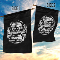 Fishing Hunting Solve Problems Garden Flag Gift Idea For Hunter Fisherman - Wonder Print Shop