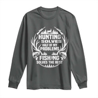 Fishing Hunting Solve Problems Long Sleeve Shirt Gift Idea For Hunter Fisherman - Wonder Print Shop