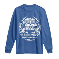 Fishing Hunting Solve Problems Long Sleeve Shirt Gift Idea For Hunter Fisherman - Wonder Print Shop
