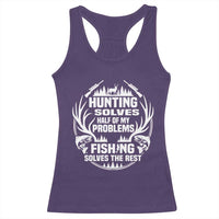 Fishing Hunting Solve Problems Racerback Tank Top Gift Idea For Hunter Fisherman - Wonder Print Shop