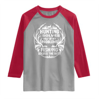 Fishing Hunting Solve Problems Raglan Shirt Gift Idea For Hunter Fisherman - Wonder Print Shop