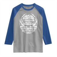 Fishing Hunting Solve Problems Raglan Shirt Gift Idea For Hunter Fisherman - Wonder Print Shop