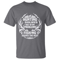 Fishing Hunting Solve Problems T Shirt Gift Idea For Hunter Fisherman - Wonder Print Shop