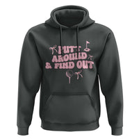 Funny Golf Gift For Women Hoodie Putt Around And Find Out - Wonder Print Shop