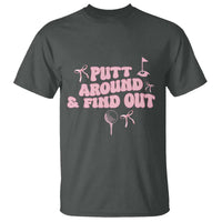 Funny Golf Gift For Women T Shirt Putt Around And Find Out - Wonder Print Shop