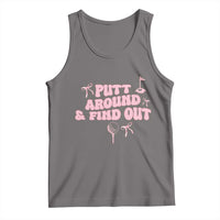 Funny Golf Gift For Women Tank Top Putt Around And Find Out - Wonder Print Shop