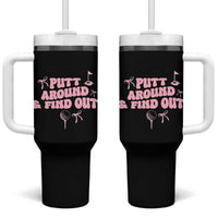 Funny Golf Gift For Women Tumbler With Handle Putt Around And Find Out - Wonder Print Shop