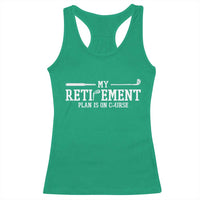 My Retirement Plan Is On Course Racerback Tank Top Funny Golf Lover Gift - Wonder Print Shop