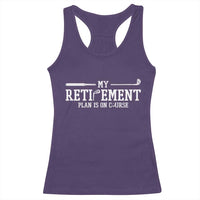 My Retirement Plan Is On Course Racerback Tank Top Funny Golf Lover Gift - Wonder Print Shop