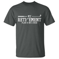 My Retirement Plan Is On Course T Shirt Funny Golf Lover Gift - Wonder Print Shop
