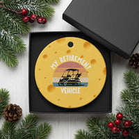 My Retirement Vehicle Golf Cart Ceramic Ornament Funny Retired Golfer Gift - Wonder Print Shop