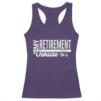 My Retirement Vehicle Golf Cart Racerback Tank Top Funny Retired Plan - Wonder Print Shop