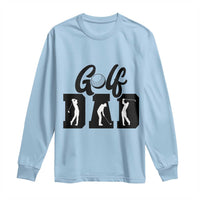 Golf Dad Long Sleeve Shirt Gift For Sport Lover - Wonder Print Shop