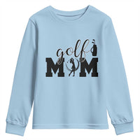 Proud Golf Mom Lifestyle Youth Sweatshirt Sports Gift Idea - Wonder Print Shop